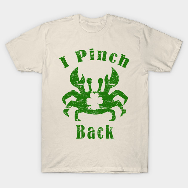 I Pinch Back St. Patrick's Day Crab